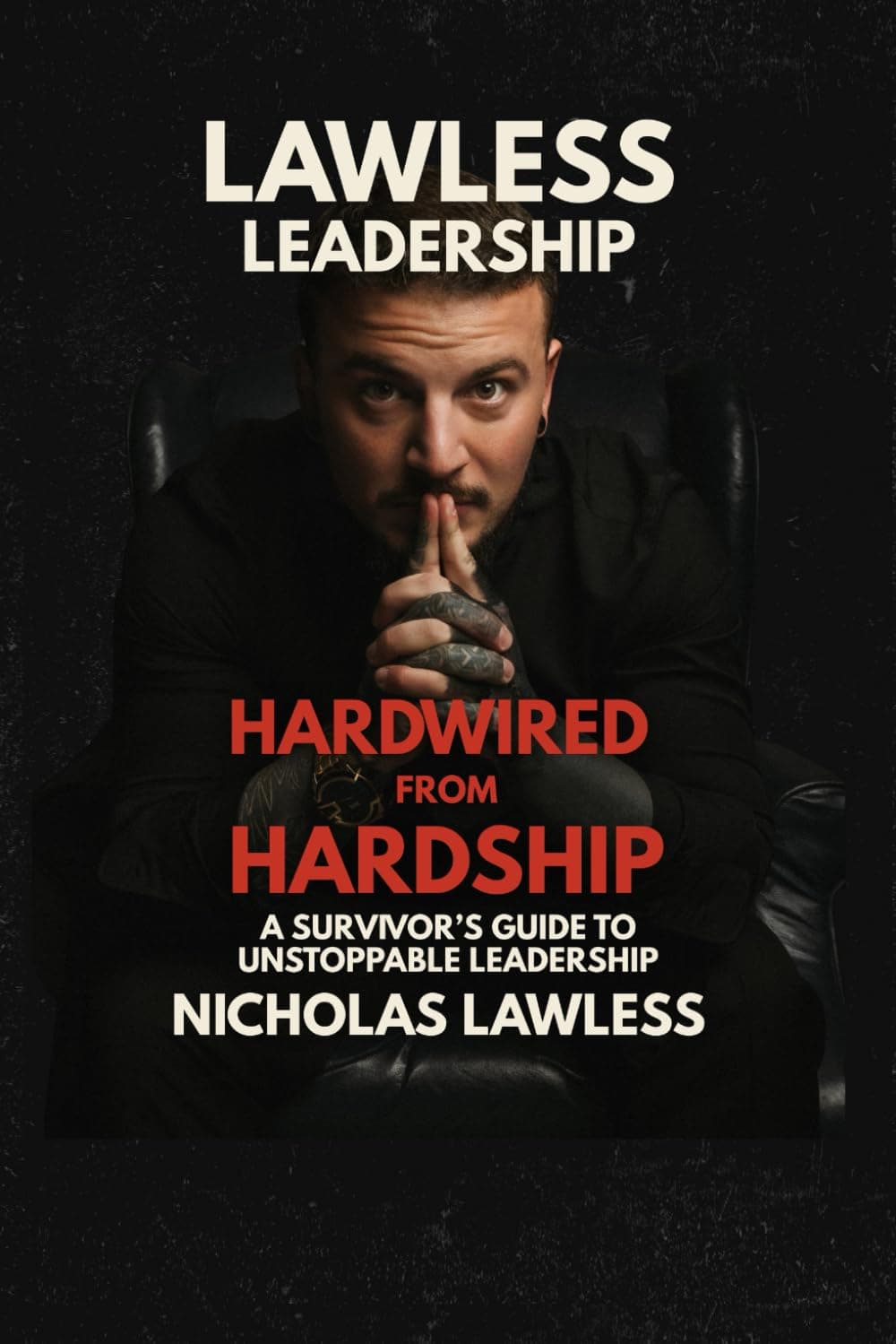 Lawless Leadership — Nick Lawless